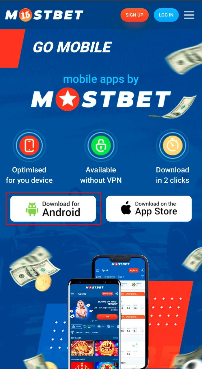 Download Mostbet app for android from the website.